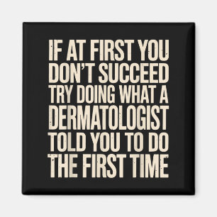 Dermatologist Art for Men Women Dermatology Magnet