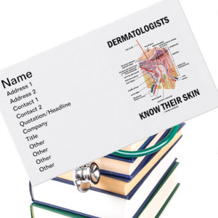 Dermatologists Know Their Skin (Anatomy) Business Card