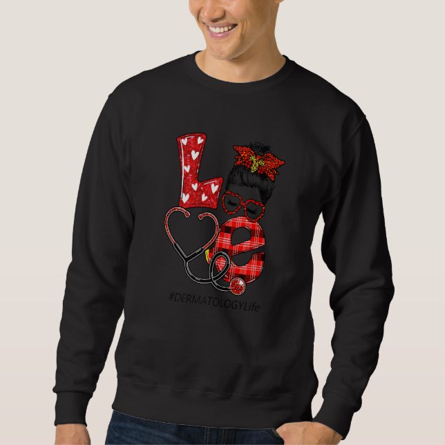 Dermatology Nurse Plaid Leopard Love Heart Messy B Sweatshirt (Front)
