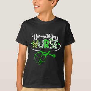 Dermatology Nurse Stethoscope Shamrock St Patricks T-Shirt