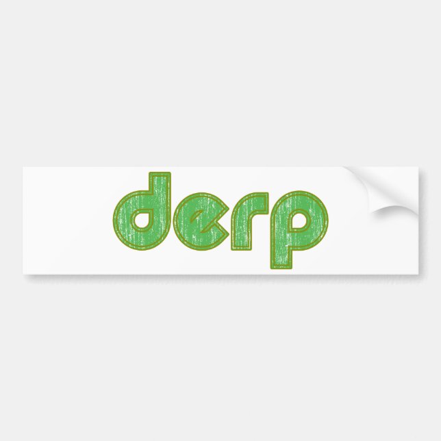 Derp 2 bumper sticker (Front)