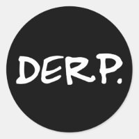 Derp Round Stickers