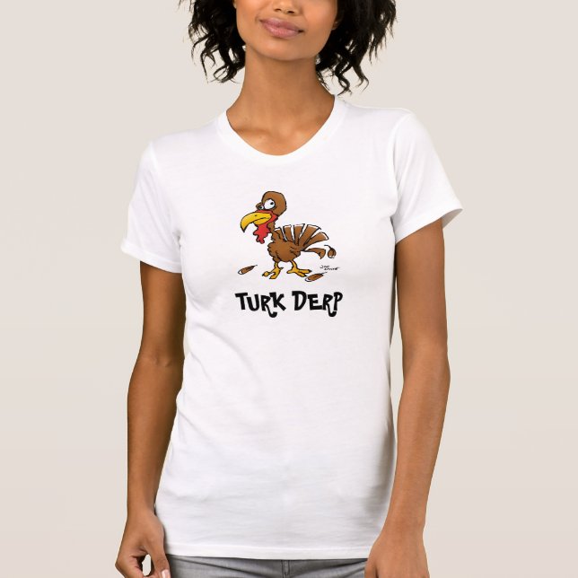 Derp Turkey Cartoon Shirt (Front)
