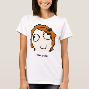 Derpina (Red) Meme Shirt