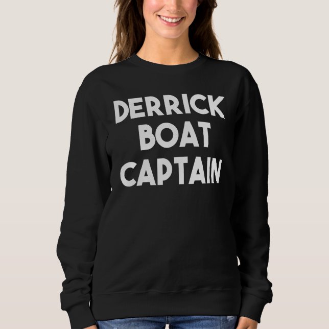 Derrick Boat Captain Sweatshirt (Front)