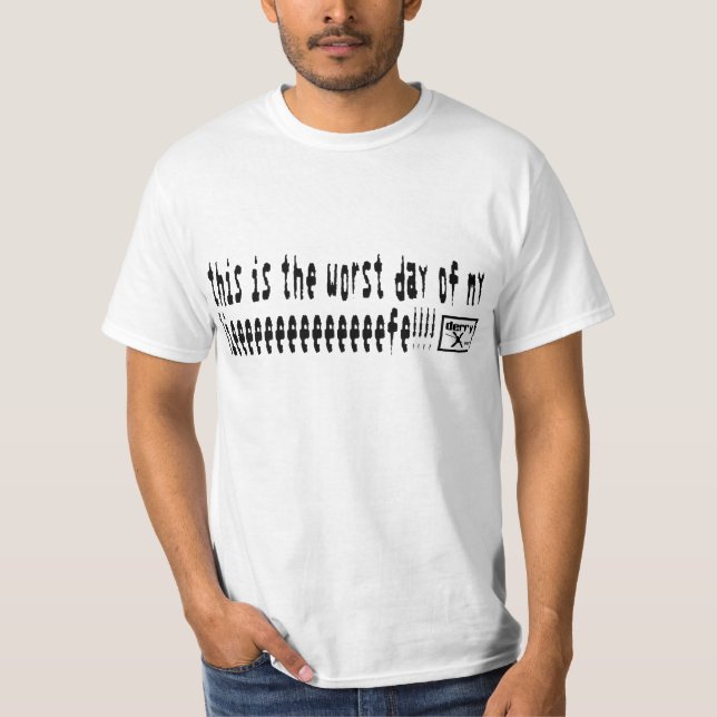 derryX "MY LIEEEEEEEEEEEEEEFE!!!!" t-shirt (Front)