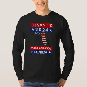 DeSantis 2024 make America Florida T-Shirt