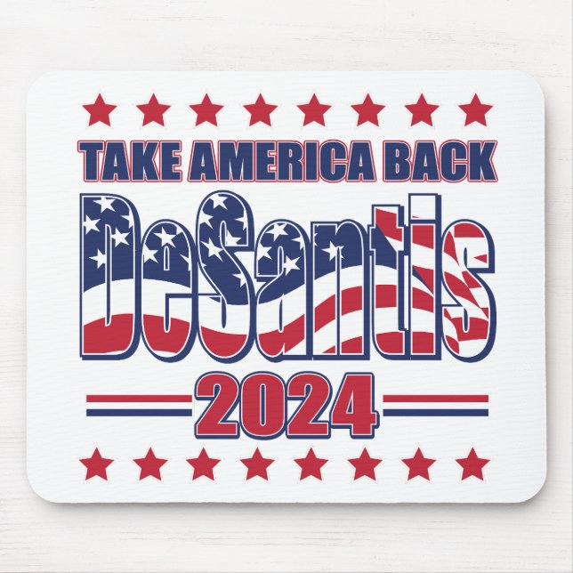 DeSantis-2024-Take-America-Back- Mouse Pad (Front)