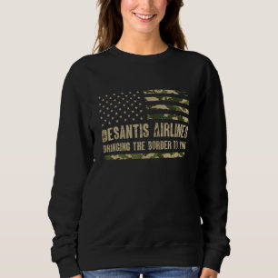 DeSantis Airlines Bringing The Border To You USA C Sweatshirt