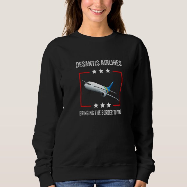 DeSantis Airlines Funny Political Meme Ron DeSanti Sweatshirt (Front)