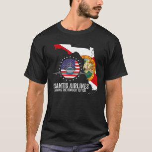 Desantis Airlines Funny Political Meme Ron Desanti T-Shirt