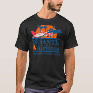 DeSantis Airlines Funny Political Meme Ron DeSanti T-Shirt