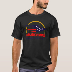 DeSantis Airlines  Political Meme Ron DeSantis 3 T-Shirt