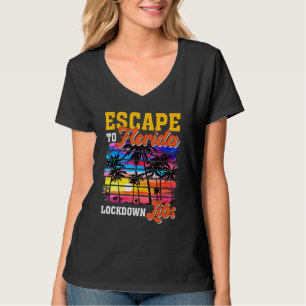 Desantis Campaign Escape To Florida Lock Down Libs T-Shirt