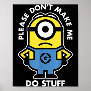 Descable Me Don't Make Me Do Stuff Rtrait  Poster