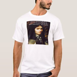Descartes "Raise My Soul" Famous Quote T-Shirt