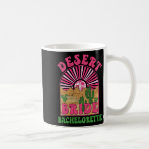 Desert Bride Bachelorette Party Bach Tour Groovy B Coffee Mug