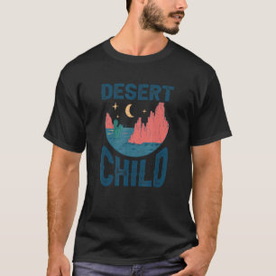 Desert Child Southwestern Arizona Texas New Mexico T-Shirt