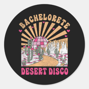 Desert Disco Bride Squad Bridal Party Bachelorette Classic Round Sticker