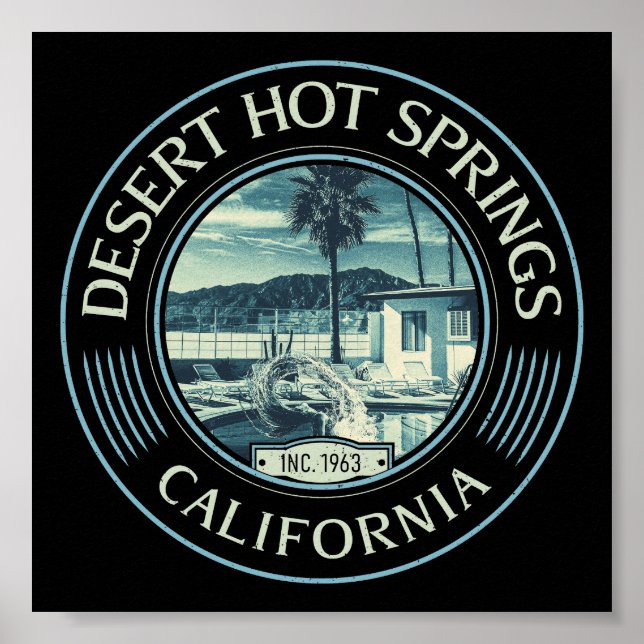 DESERT HOT SPINGS RIVERSIDE CALIFORNIA POSTER (Front)
