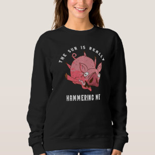 Desert Pig The Sun Is Hammering Heat Boiled Cute P Sweatshirt
