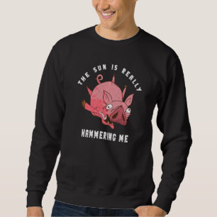 Desert Pig The Sun Is Hammering Heat Boiled Cute P Sweatshirt