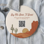 Desert Themed Buy The Bride A Drink QR Code 6 Cm Round Badge<br><div class="desc">This is a desert bachelorette buy the bride a drink button template featuring southwest elements and a rodeo themed font pairing. ALL fonts and colours are editable // For matching items, please visit the "BETTY" collection in the Sincerely By Nicole Zazzle store. * If you like this design but don't...</div>