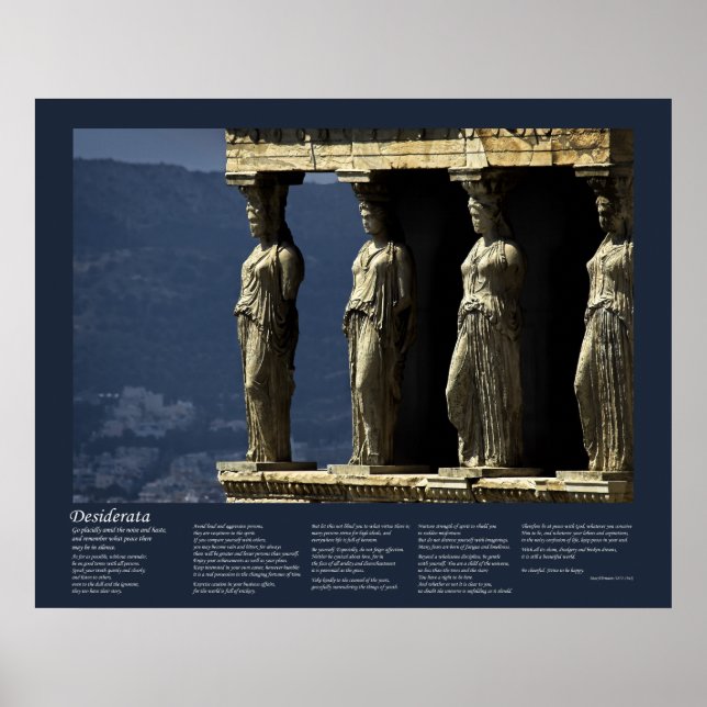 Desiderata - Caryatids of the Erechtheion Poster (Front)