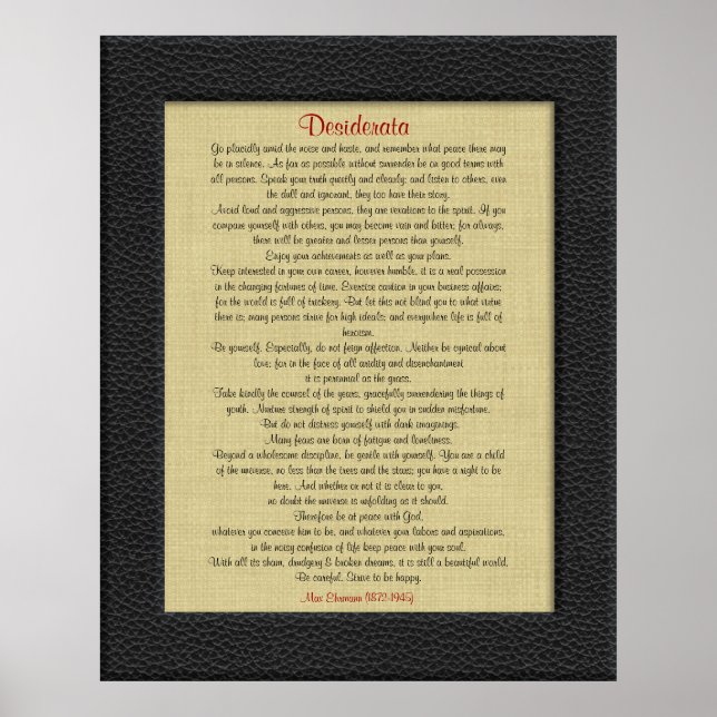Desiderata on Linen leather look frame Poster (Front)