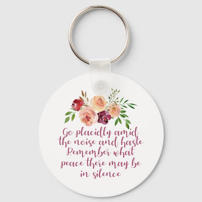 Desiderata Poem Beautiful Pink Floral Key Ring (Front)