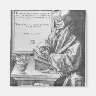 Desiderius Erasmus of Rotterdam, 1526 Magnet