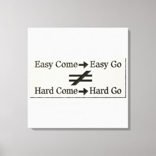 Design About Easy Work And Hard Work Relationship  Canvas Print