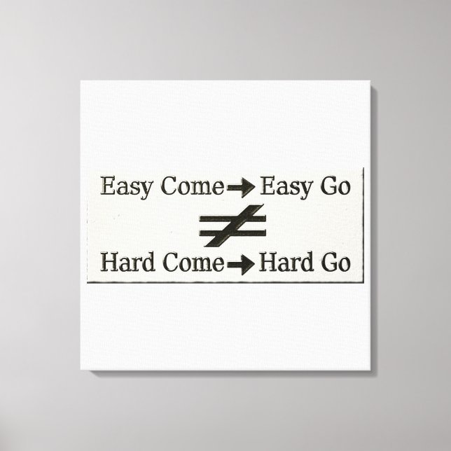 Design About Easy Work And Hard Work Relationship  Canvas Print (Front)