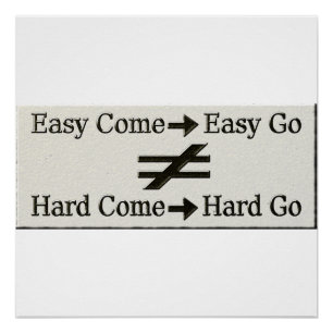 Design About Easy Work And Hard Work Relationship Poster