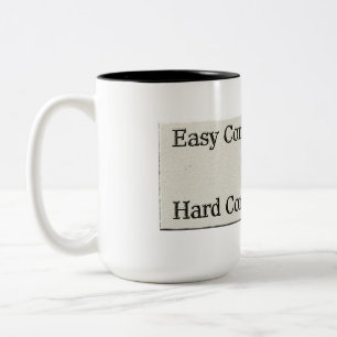 Design About Easy Work And Hard Work Relationship  Two-Tone Coffee Mug