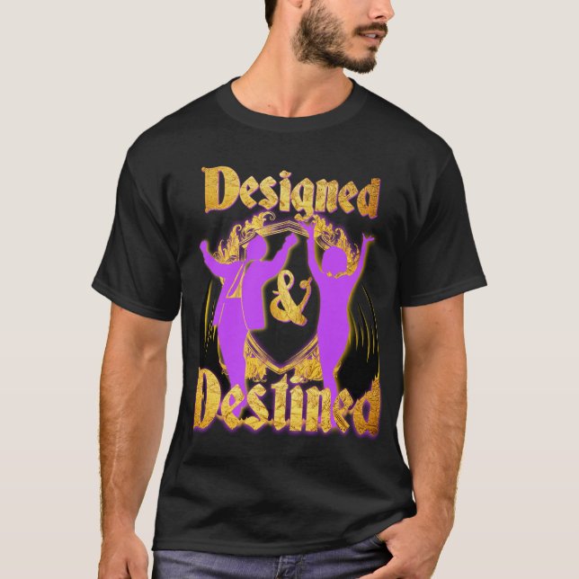 Design and Destined T-Shirt (Front)