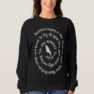 Design Blackbird Singing In The Dead Of Night Whit Sweatshirt