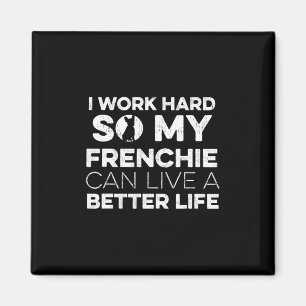 Design For A French Bulldog Owner 1  Magnet