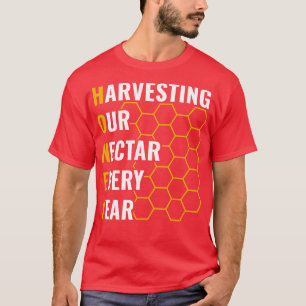 Design Men Honey Harvesting Our Nectar T-Shirt