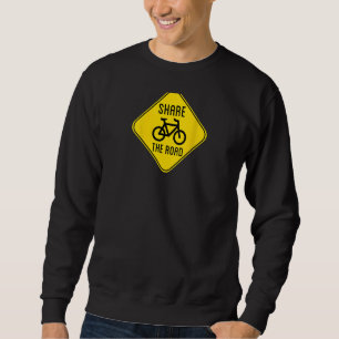 Design On Back Share The Road Sign With Bicycle Sweatshirt