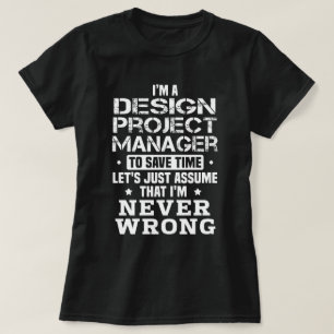 Design Project Manager T-Shirt