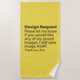 Design Request Beach Towel