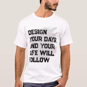 Design your days... Men's Basic T-Shirt