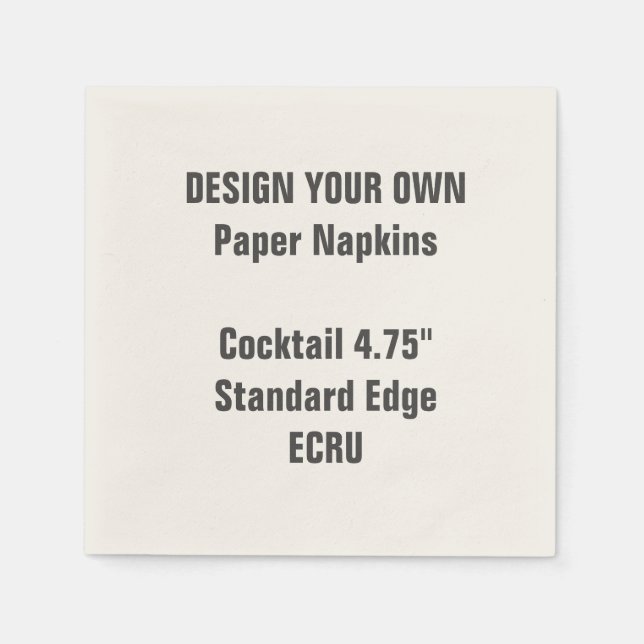 Design Your Own 4.75" ECRU Cocktail Napkins (Front)