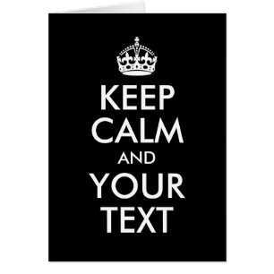 Design Your Own Keep Calm and Your Text