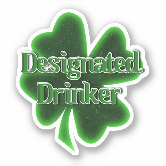Designated Drinker St. Patrick's Day (Front)