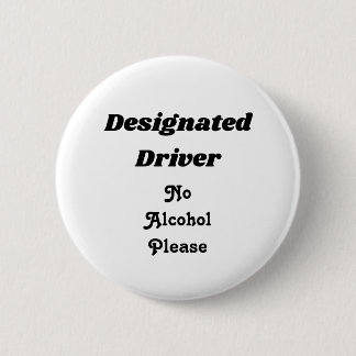 Designated Driver 2 1/4" Button