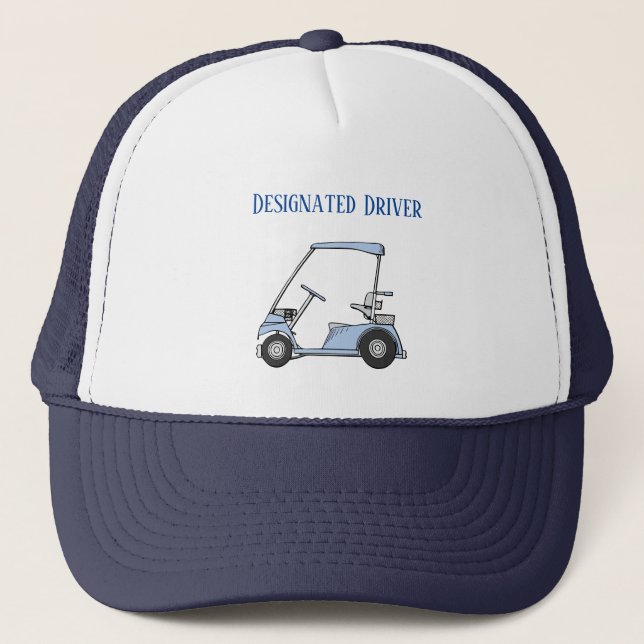 Designated Driver Funny GOLF  Trucker Hat (Front)