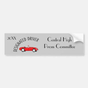 Designated Driver Prom Committee Bumper Sticker