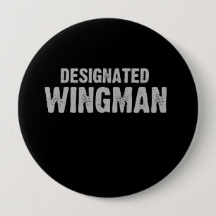 DESIGNATED WINGMAN T-shirt 10 Cm Round Badge